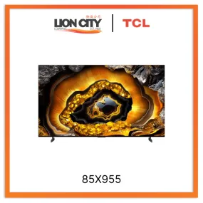 TCL 85X955/98X955 85"/98" Premium QD-Mini LED 4K TV